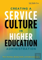 Creating A Service Culture In Higher Education Administration
