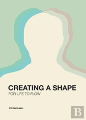 Creating A Shape For Life To Flow