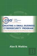Creating A Small Business Cybersecurity Program