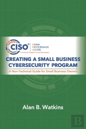 Creating A Small Business Cybersecurity Program