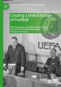Creating A United Europe Of Football