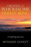 Creating A Wholesome Human Being