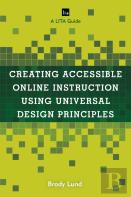 Creating Accessible Online Instruction Using Universal Design Principles