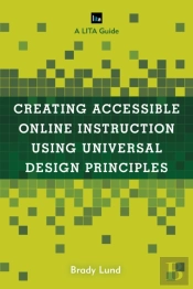 Creating Accessible Online Instruction Using Universal Design Principles