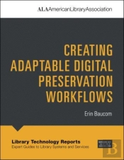 Creating Adaptable Digital Preservation