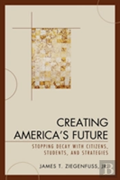 Creating America'S Future