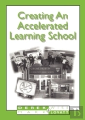 Creating An Accelerated Learning School