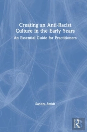 Creating An Anti-Racist Culture In The Early Years