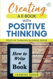 Creating An E-Book With Positive Thinking