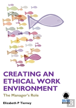 Bertrand.pt - Creating An Ethical Work Environment: The Manager'S Role