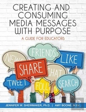 Creating And Consuming Media Messages With Purpose