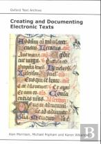 Creating And Documenting Electronic Texts