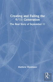 Creating And Failing The 9/11 Generation