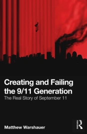 Creating And Failing The 9/11 Generation