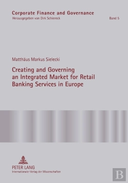Bertrand.pt - Creating And Governing An Integrated Market For Retail Banking Services In Europe