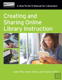 Bertrand.pt - Creating And Sharing Online Library Instruction