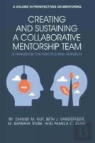 Creating And Sustaining A Collaborative Mentorship Team