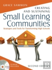 Creating And Sustaining Small Learning Communities