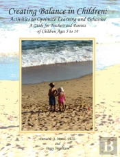 Creating Balance In Children: Activities To Optimize Learning And Behavior