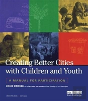 Creating Better Cities With Children And Youth