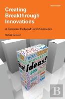 Creating Breakthrough Innovations At Consumer Packaged Goods Companies