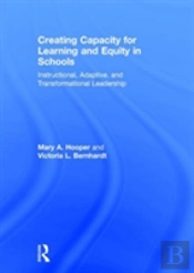 Creating Capacity For Learning And Equity In Schools