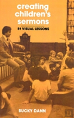 Bertrand.pt - Creating Children'S Sermons: 51 Visual Lessons