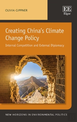 Bertrand.pt - Creating China'S Climate Change Policy - Internal Competition And External Diplomacy