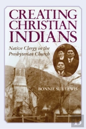 Creating Christian Indians