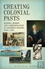 Creating Colonial Pasts