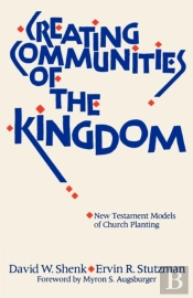 Creating Communities Of The Kingdom