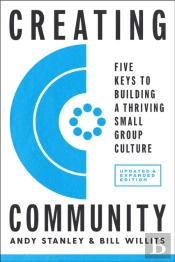 Creating Community, Revised And Updated Edition
