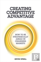 Creating Competitive Advantage