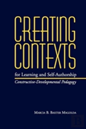 Creating Contexts For Learning And Self-Authorship