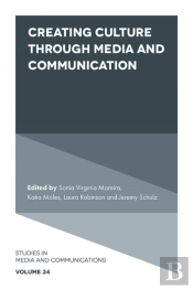 Creating Culture Through Media And Communication