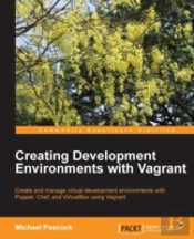 Creating Development Environments With Vagrant