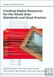 Creating Digital Resources For The Visual Arts
