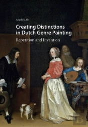 Creating Distinctions In Dutch Genre Painting