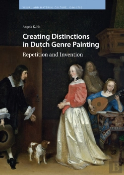Bertrand.pt - Creating Distinctions In Dutch Genre Painting