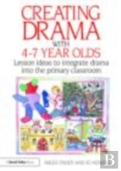 Creating Drama With 4-7 Year Olds