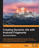 Creating Dynamic Uis With Android Fragments -