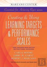 Creating & Using Learning Targets & Performance Scales