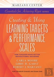 Creating & Using Learning Targets & Performance Scales