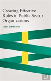 Creating Effective Rules In Public Sector Organizations