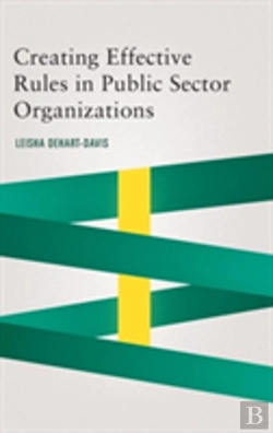 Bertrand.pt - Creating Effective Rules In Public Sector Organizations
