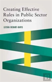 Creating Effective Rules In Public Sector Organizations