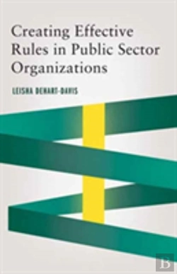 Bertrand.pt - Creating Effective Rules In Public Sector Organizations