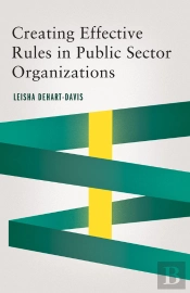 Creating Effective Rules In Public Sector Organizations