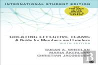 Creating Effective Teams - International Student Edition