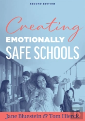 Creating Emotionally Safe Schools, Second Edition